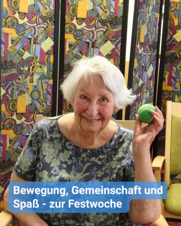 Ältere Frau hält grünen Ball. Text: 'Bewegung, Gemeinschaft und Spaß - zur Festwoche'